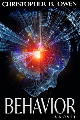 Behavior: A Dystopian Science-Fiction Crime Thriller