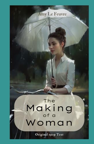 The Making of a Woman: A Journey of Self-Discovery