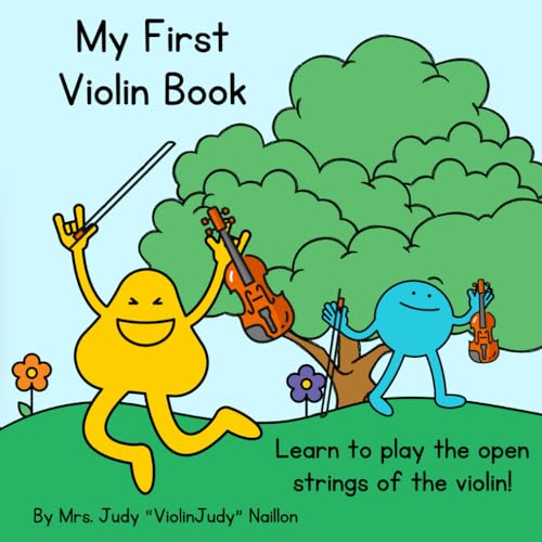 My First Violin Book Learn to Play Open Strings on the Violin by Mrs