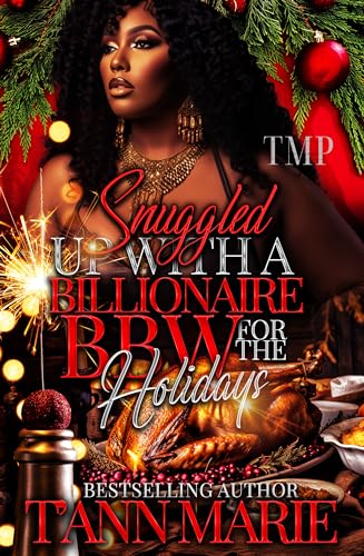 SNUGGLED UP WITH A BILLIONAIRE BBW FOR THE HOLIDAYS