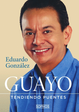 Guayo: Tendiendo puentes