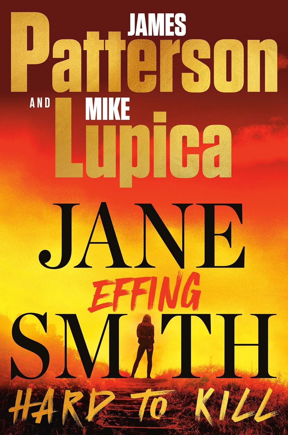 Jane Effing Smith 8 Months Left (Jane Smith 2) by James Patterson
