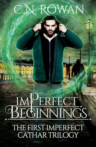 imPerfect Beginnings: The First imPerfect Cathar Trilogy Omnibus