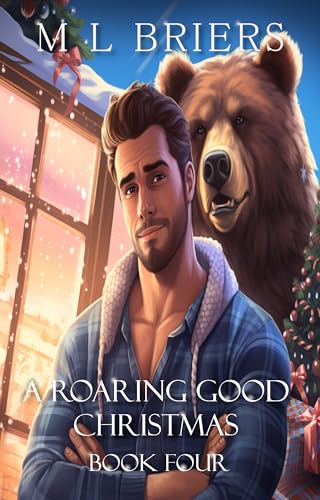 A Roaring Good Christmas - Book Four (Final): A Paranormal Romantic Comedy