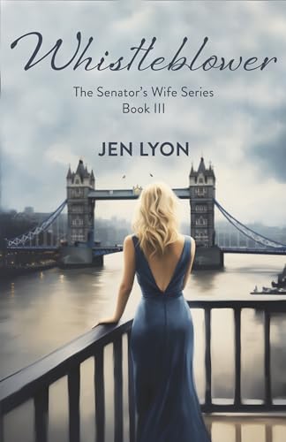 Whistleblower (The Senator's Wife, #3)