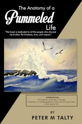 The Anatomy of a Pummeled Life