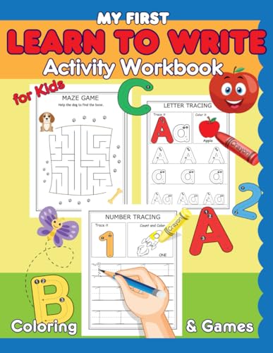 My First Learn to Write Workbook: An Activity Book for Kids, Letter and ...