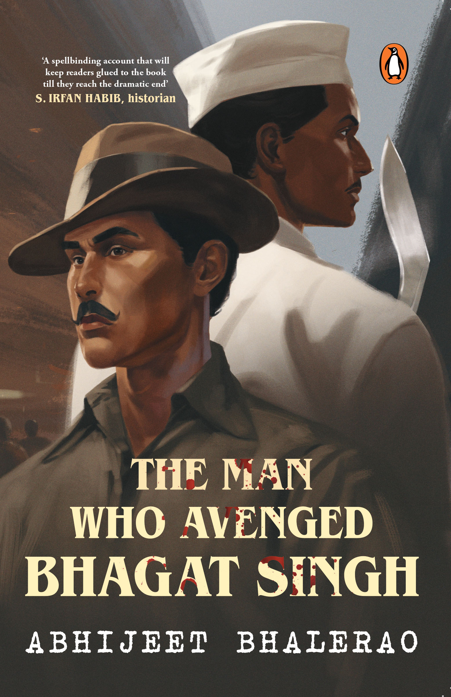 The Man Who Avenged Bhagat Singh