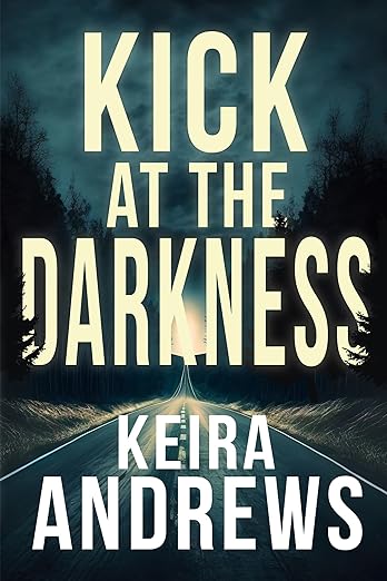 Kick at the Darkness