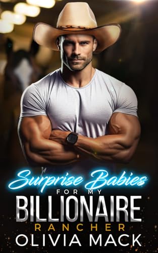 Surprise Babies For My Billionaire Rancher