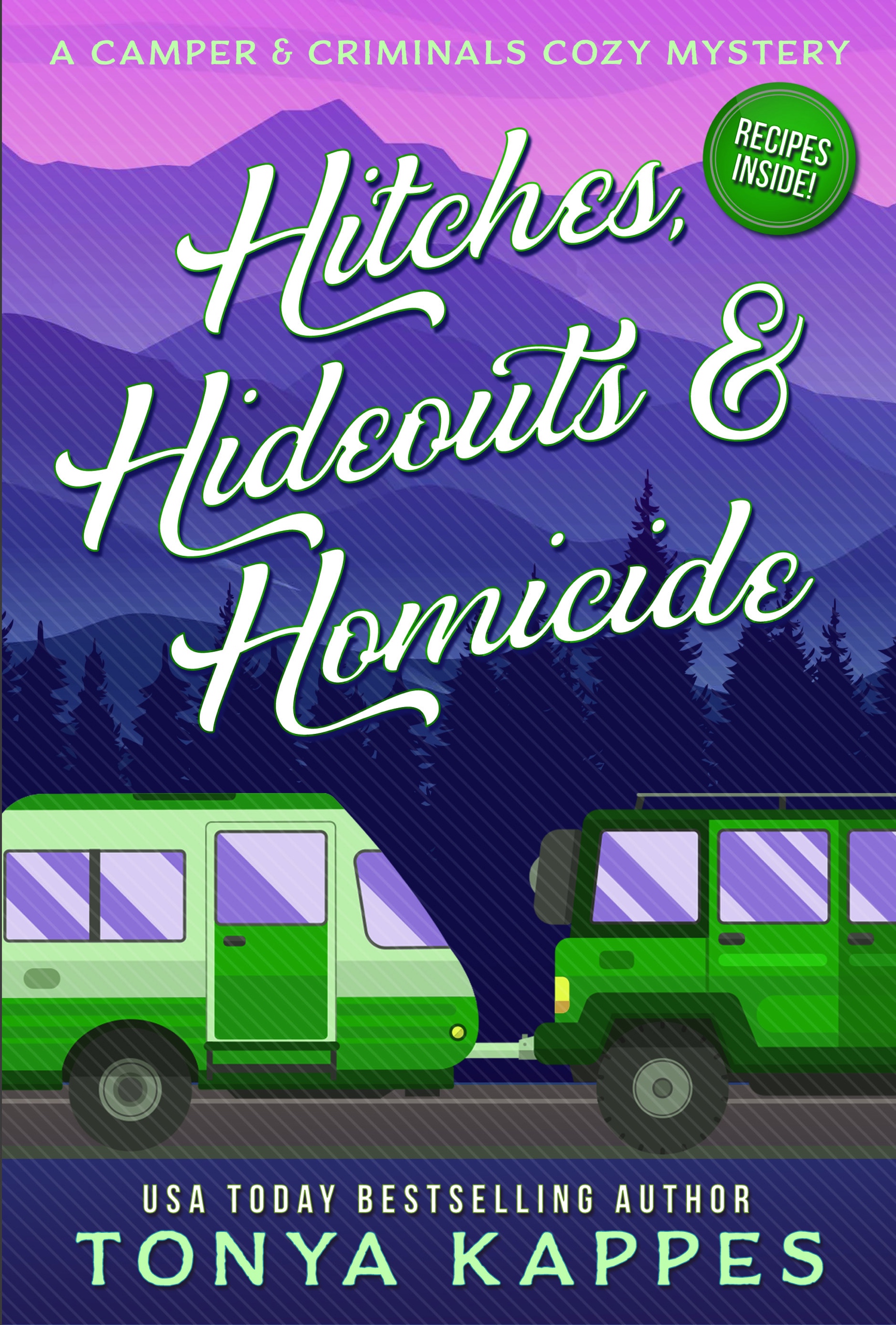 Hitches, Hideouts, & Homicides