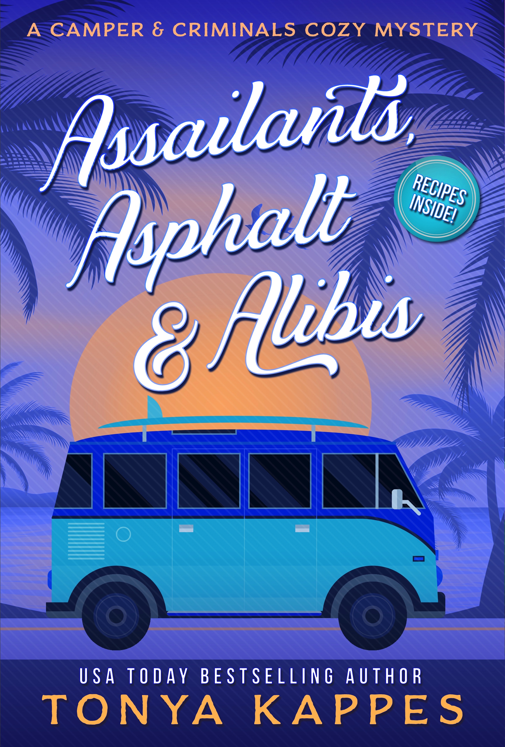 Assailants, Asphalt & Alibis