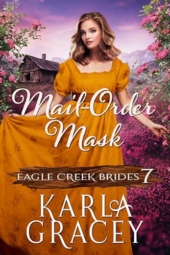 Mail-Order Mask: Inspirational Mail-Order Husband Romance