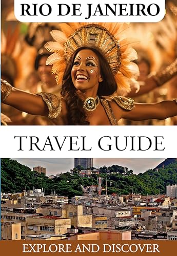 RIO DE JANEIRO TRAVEL GUIDE 2024 : The most recent and well detailed ...