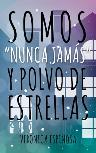 Somos "Nunca Jamás" y polvo de estrellas: Romance lésbico