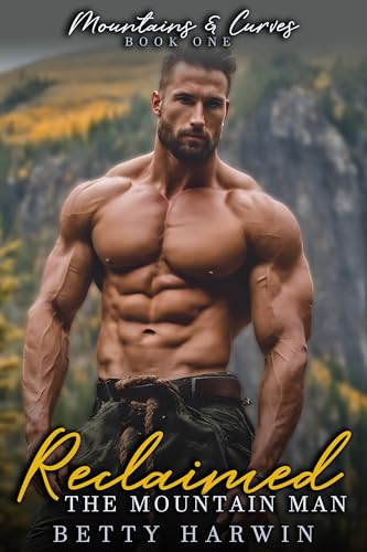 Reclaimed: The Mountain Man