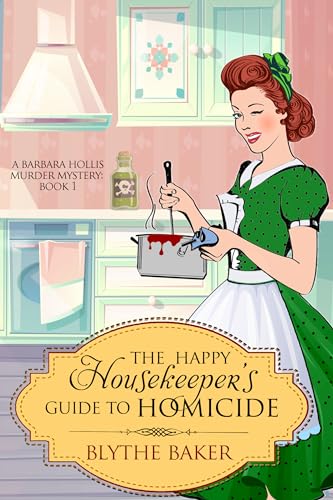 The Happy Housekeeper's Guide to Homicide