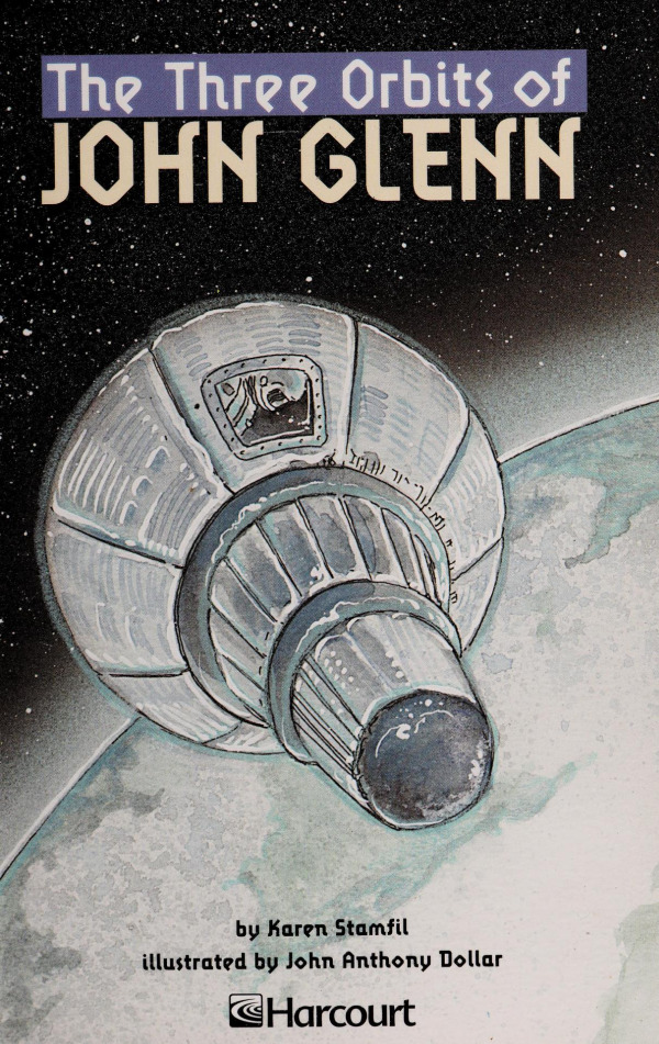 The Three Orbits of John Glenn by Karen Stamfil Goodreads