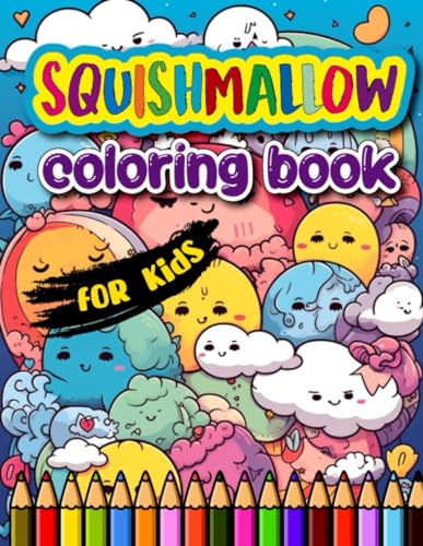 Squishmallow Coloring Book For Kids: Squishmallow Coloring Book for ...