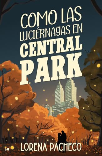 Como las luciérnagas en Central Park