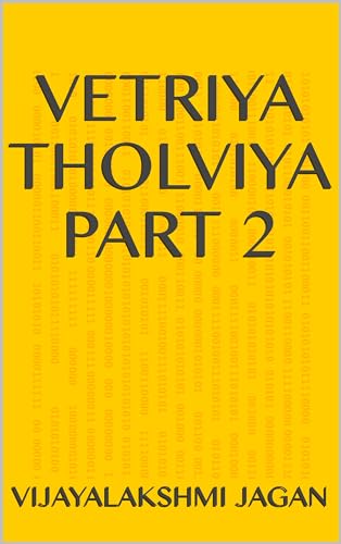 Vetriya Tholviya Part 2