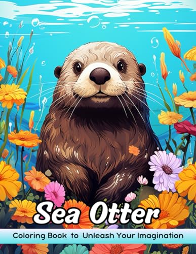 Sea Otter Coloring Book: Sea Otter Coloring Page, Adorable Designs for
