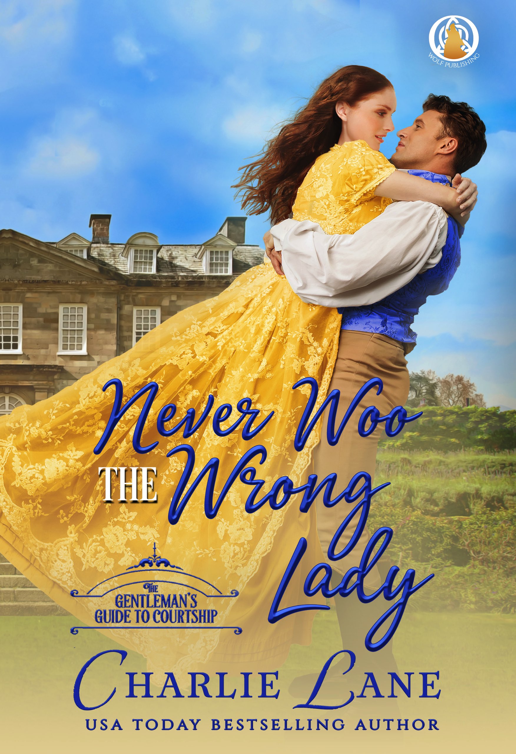 Never Woo the Wrong Lady (A Gentleman's Guide to Courtship #1)