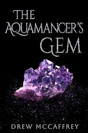 The Aquamancer's Gem: A Short Story