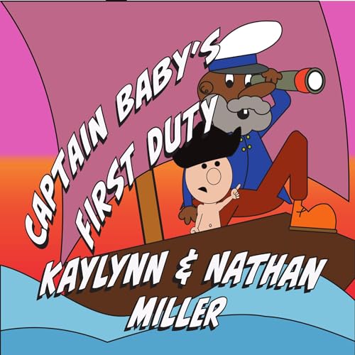 Captain Baby's First Duty: Hilarious Read Out Loud Pirate Adventure!