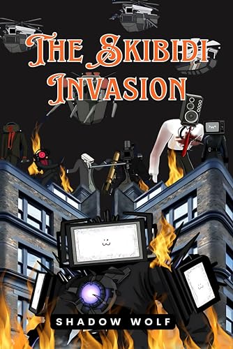 The Skibidi Invasion