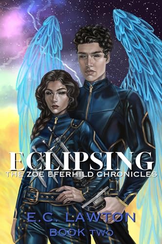 Eclipsing: The Zoe Eferhild Chronicles