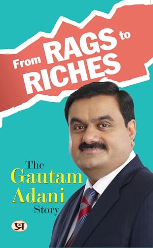 From Rags To Riches: The Gautam Adani Story