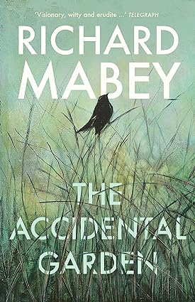 The Accidental Garden: Gardens, Wilderness and the Space In Between