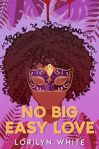 No Big Easy Love