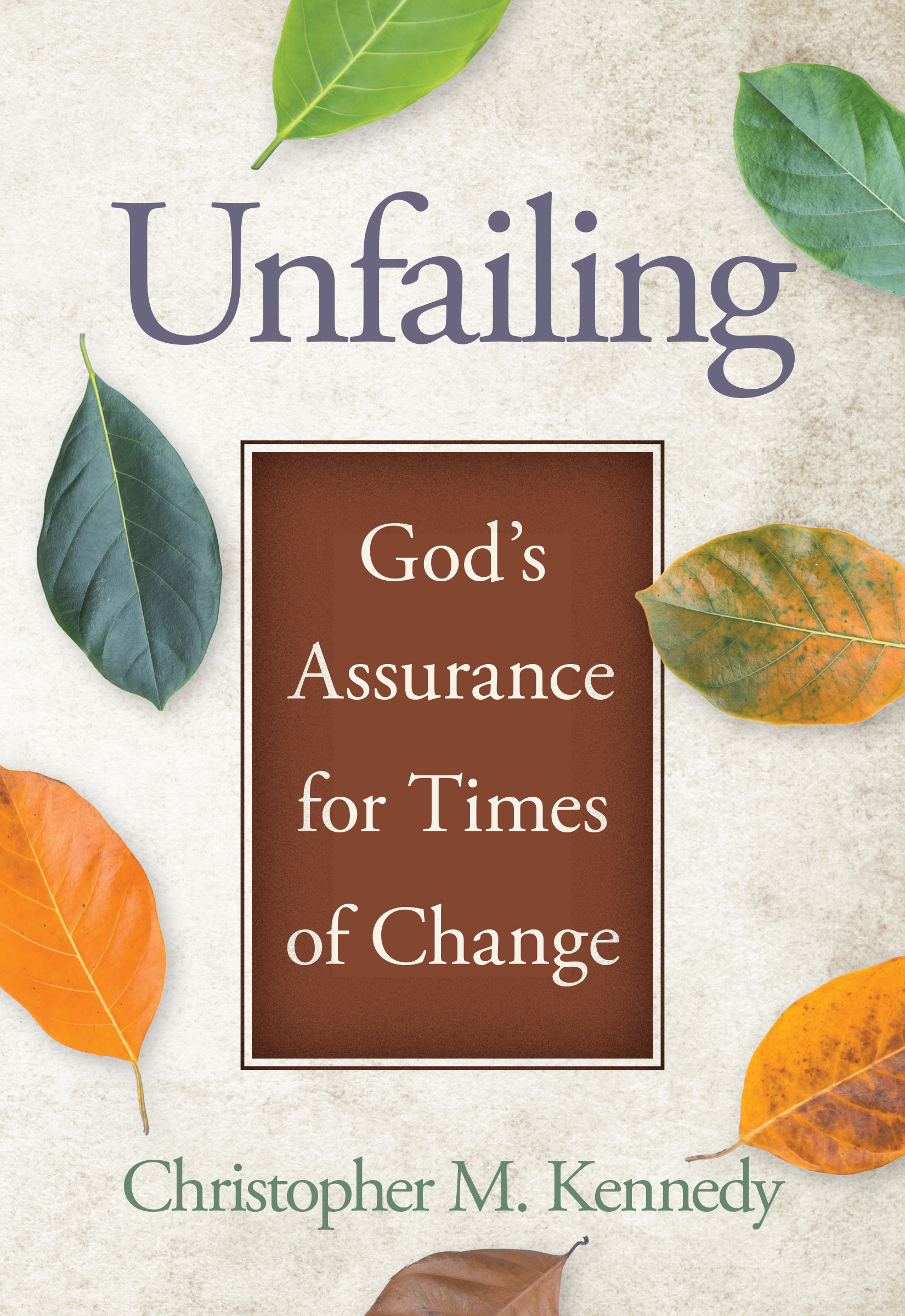 Unfailing: God's Assurance for Times of Change