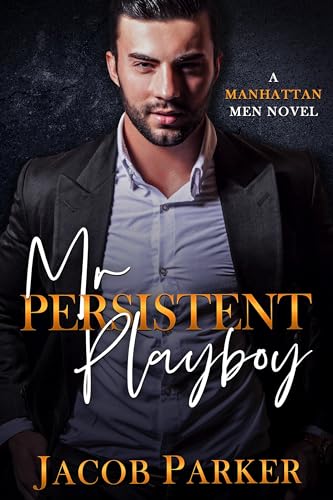 Mr. Persistent Playboy