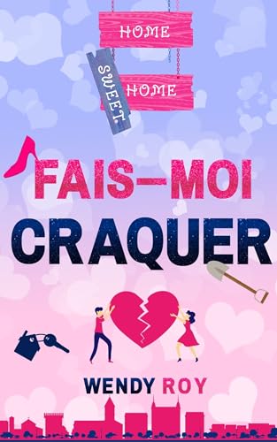 Fais-moi craquer: Une comédie romantique déjantée !