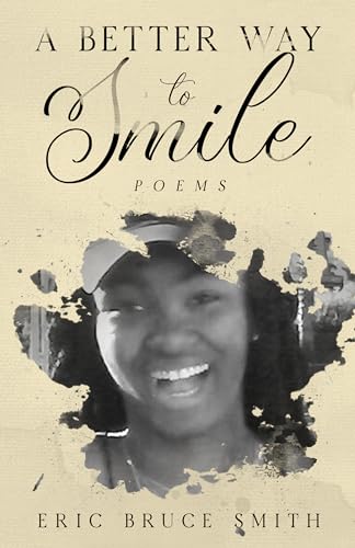 A BETTER WAY TO SMILE POEMS