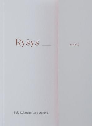 Ryšys su vaiku, ryšys su savimi