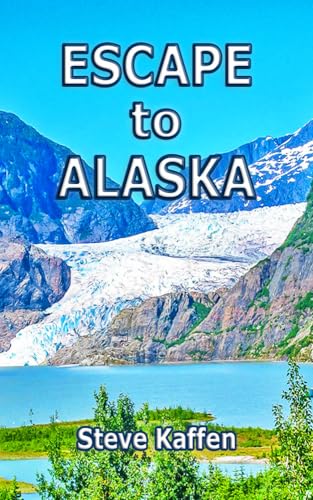 Escape to Alaska