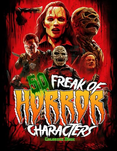 50 Freak Of Horror Characters Coloring Book: Creepy Inspirations ...