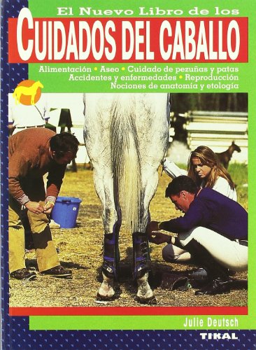 Cuidados del caballo (Spanish Edition) by Julie Deutsch | Goodreads