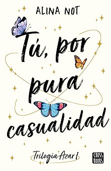 Tú, por pura casualidad