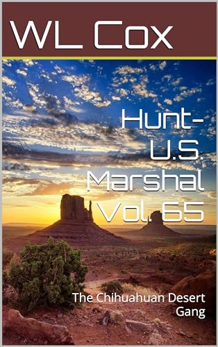 Hunt-U.S. Marshal Vol. 65: The Chihuahuan Desert Gang