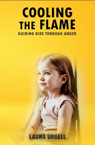 Cooling The Flame: Guiding Kids Through Anger