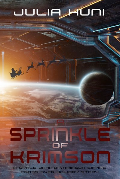 A Sprinkle of Krimson: A Space Janitor/Krimson Empire Holiday Crossover