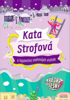 Kata Strofová a tajomstvo snehových vločiek