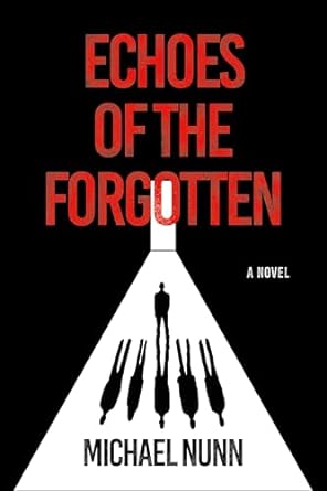 Echoes of the Forgotten