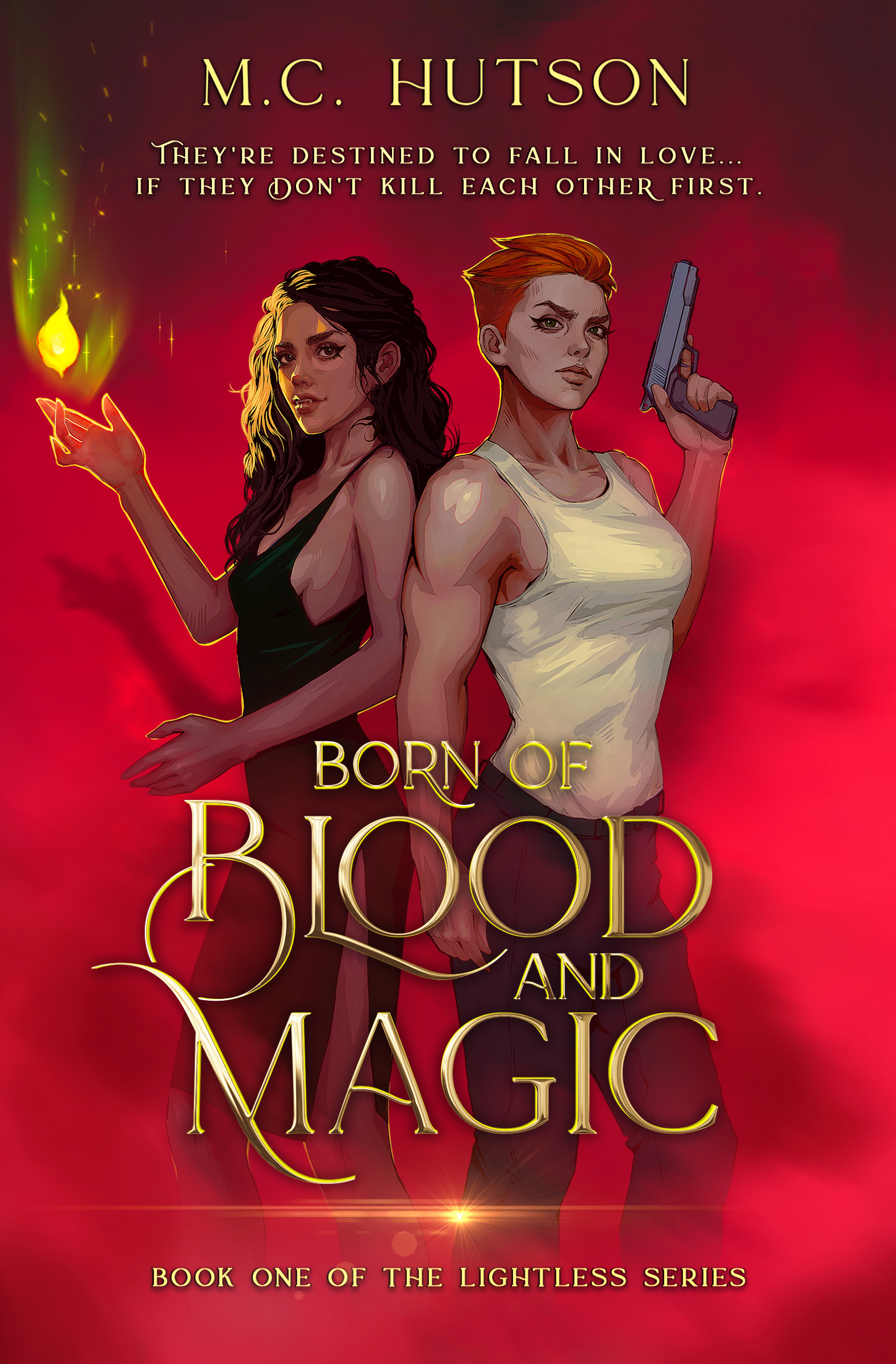 Born of Blood and Magic : A Sapphic Urban Fantasy (The Lightless Series Book 1)