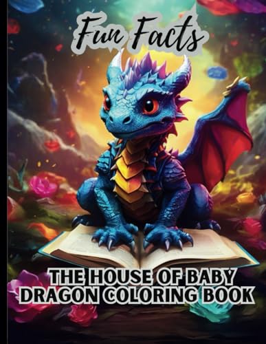 The House of The Baby Dragon Coloring Book: A mindful & adventure ...